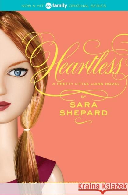 Pretty Little Liars #7: Heartless Shepard, Sara 9780061566165 Harper Teen