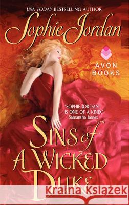 Sins of a Wicked Duke Sophie Jordan 9780061579172 Avon Books