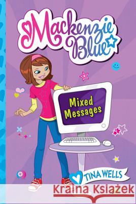 Mixed Messages Tina Wells 9780061583193