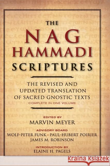 The Nag Hammadi Scriptures: The Revised and Updated Translation of Sacred Gnostic Texts Complete in One Volume Meyer, Marvin W. 9780061626005
