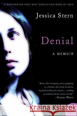 Denial: A Memoir of Terror Jessica Stern 9780061626661 Ecco
