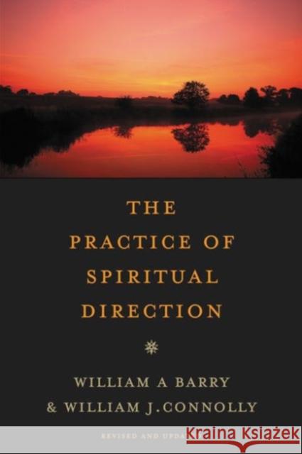 The Practice of Spiritual Direction William A. Barry 9780061652639