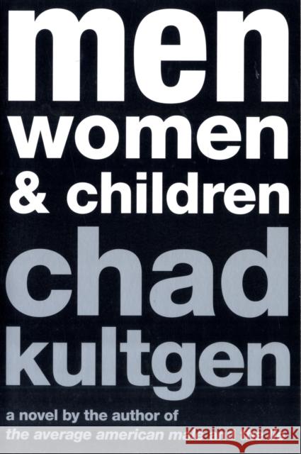 Men, Women & Children Kultgen, Chad 9780061657313 0