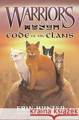 Warriors, Code of the Clans Erin Hunter Wayne McLoughlin 9780061660092 HarperCollins