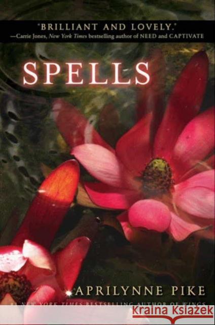 Spells Aprilynne Pike 9780061668081 Harper Teen