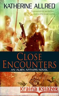 Close Encounters Allred, Katherine 9780061672422 Eos