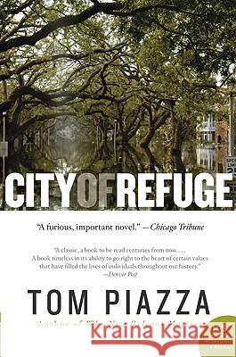 City of Refuge Tom Piazza 9780061673610 HarperCollins Publishers