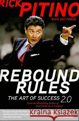 Rebound Rules Rick Pitino Pat Forde 9780061687266 Harper Paperbacks