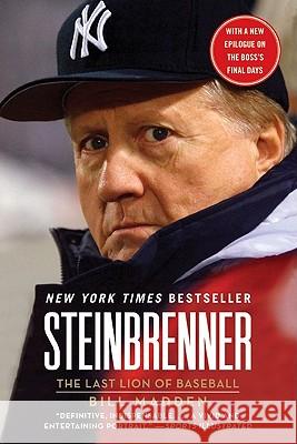 Steinbrenner: The Last Lion of Baseball Bill Madden 9780061690327