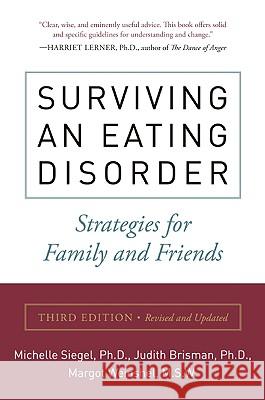 Surviving an Eating Disorder, Third Edition: Strategies for Family and Friends Siegel, Michele 9780061698958 Collins
