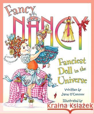 Fancy Nancy: Fanciest Doll in the Universe Robin Preiss Glasser 9780061703843 HarperCollins