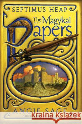 The Magykal Papers Sage, Angie 9780061704161