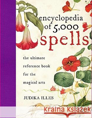 The Encyclopedia of 5000 Spells Judika Illes 9780061711237