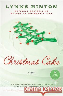 Christmas Cake J. Lynne Hinton Lynne Hinton 9780061711503 Avon a