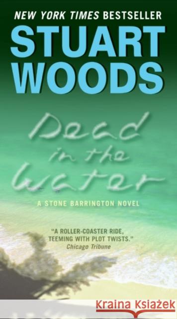 Dead in the Water Stuart Woods 9780061711916 Harper