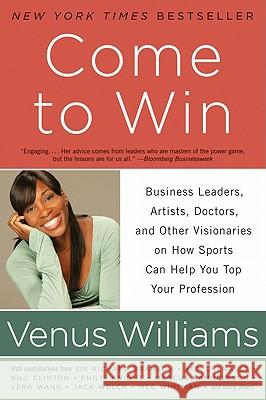 Come to Win Williams, Venus 9780061718274 Amistad Press