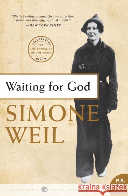 Waiting for God Simone Weil 9780061718960 Harper Perennial Modern Classics
