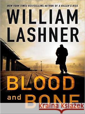 Blood and Bone William Lashner 9780061719820 Harperluxe
