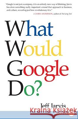 What Would Google Do? Jeff Jarvis 9780061719912 Harperluxe