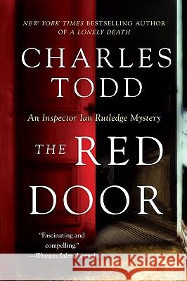 The Red Door: An Inspector Rutledge Mystery Charles Todd 9780061726170 Harper Paperbacks