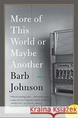 More of This World or Maybe Another Barb Johnson 9780061732270