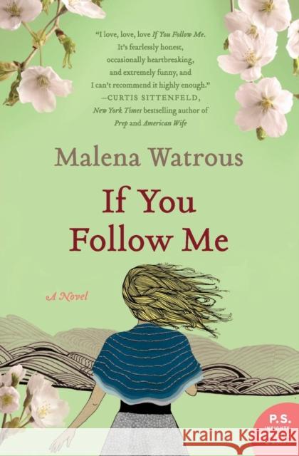 If You Follow Me Malena Watrous 9780061732850 Harper Perennial