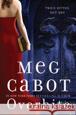 Overbite Meg Cabot 9780061735110 William Morrow & Company