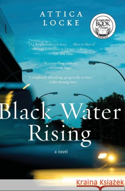 Black Water Rising Attica Locke 9780061735851 Harper Perennial