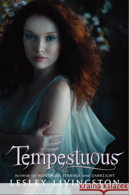 Tempestuous Lesley Livingston 9780061740022 Harper Teen