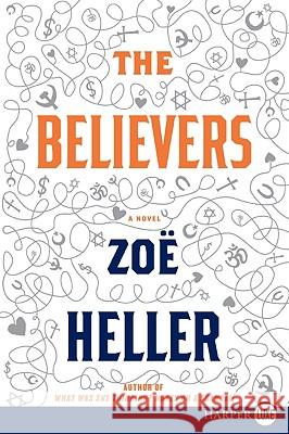 The Believers Zoe Heller 9780061762482 Harperluxe
