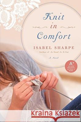 Knit in Comfort Isabel Sharpe 9780061765490 Avon a
