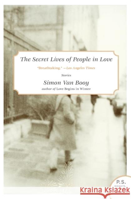 The Secret Lives of People in Love Simon Va 9780061766121 Harper Perennial