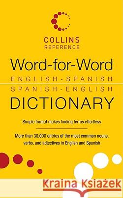 Word-For-Word English-Spanish Spanish-English Dictionary None 9780061774379 Collins