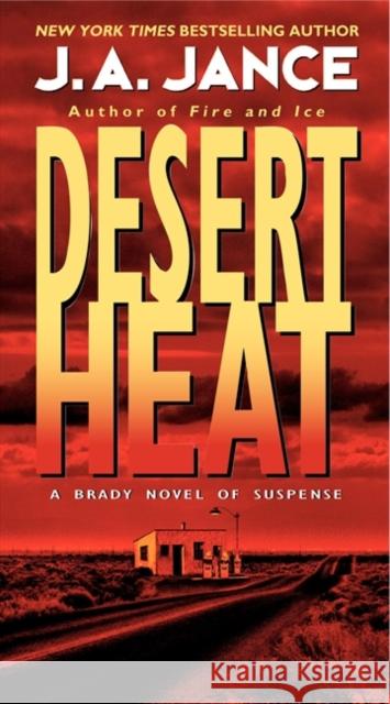 Desert Heat J. A. Jance 9780061774591 Harper