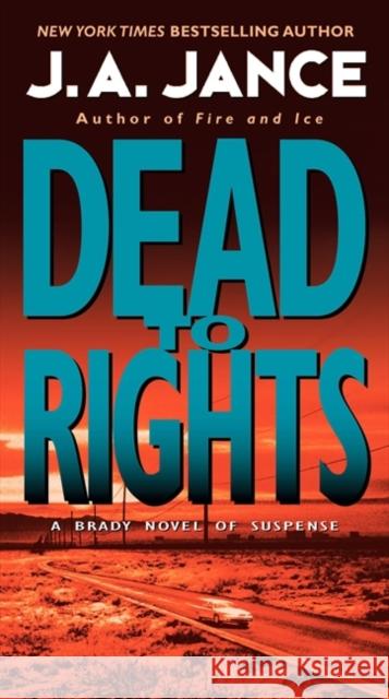 Dead to Rights J. A. Jance 9780061774799 Harper