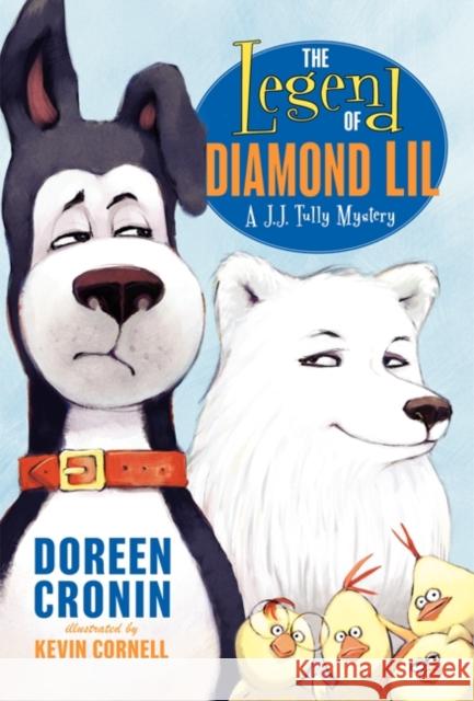 The Legend of Diamond Lil: A J.J. Tully Mystery Doreen Cronin Kevin Cornell 9780061779978 Balzer & Bray/Harperteen