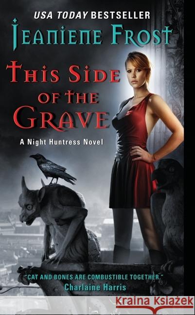 This Side of the Grave: A Night Huntress Novel Frost, Jeaniene 9780061783180 Avon Books