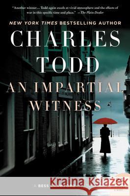 An Impartial Witness Todd, Charles 9780061791796 Harper Paperbacks