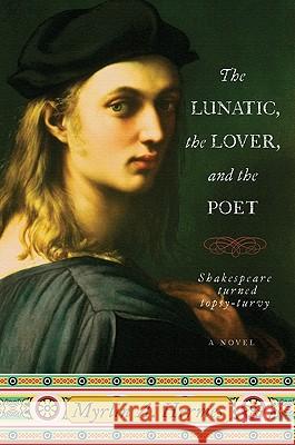 The Lunatic, the Lover, and the Poet Myrlin Hermes 9780061805196 Harper Perennial