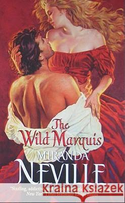 The Wild Marquis Miranda Neville 9780061808708 Avon Books
