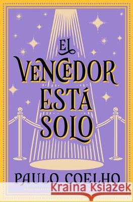 The Winner Stands Alone  El Vencedor Está Solo (Spanish Edition): Novela Coelho, Paulo 9780061829680 Rayo