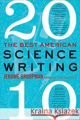 The Best American Science Writing Jerome Groopman Jesse Cohen 9780061852510 Ecco