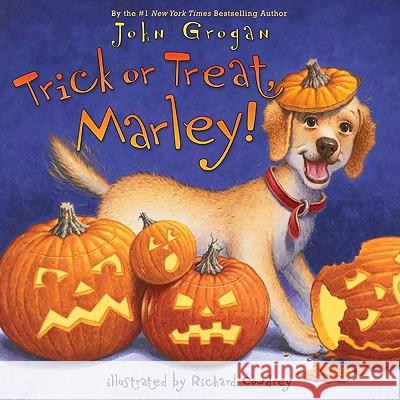 Trick or Treat, Marley! John Grogan Richard Cowdrey 9780061857553 HarperCollins