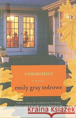 Commuters Emily Gray Tedrowe 9780061859472