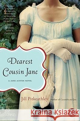 Dearest Cousin Jane Pitkeathley, Jill 9780061875984 Harper Paperbacks