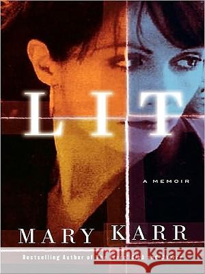Lit: A Memoir Mary Karr 9780061885471 Harperluxe