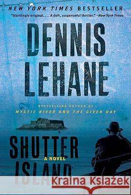 Shutter Island Dennis Lehane 9780061898815 Harper Perennial
