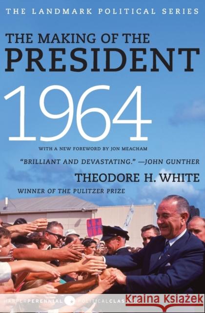 The Making of the President 1964 Theodore H. White 9780061900617 Harper Perennial