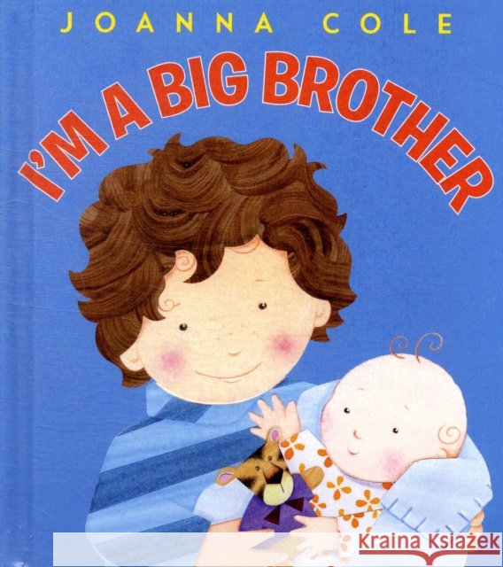 I'm a Big Brother Joanna Cole 9780061900655