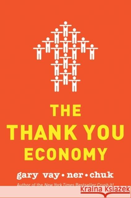 The Thank You Economy Gary Vaynerchuk 9780061914188 HarperCollins Publishers Inc